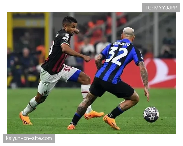 米兰德比二番战在即 六分战役或改写争冠格局